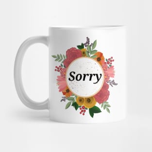 Sorry floral sticker Mug